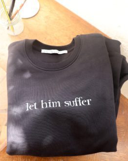 Let him suffer